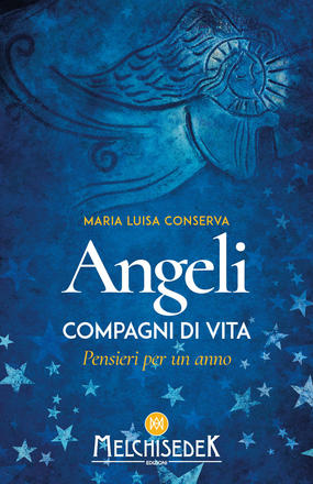 Angeli compagni di vita. Pensieri per un anno