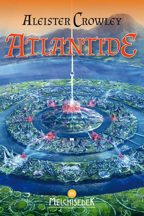 Atlantide. Rapporto dal grande continente perduto