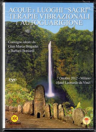 DVD Acque e luoghi «Sacri», Terapie vibrazionali e Autoguarigione