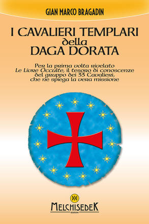 I Cavalieri Templari della Daga Dorata