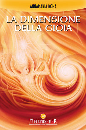 Copertina del libro La dimensione della gioia di Annamaria Bona