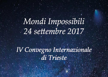 Mondi Impossibili: 24 settembre a Trieste
